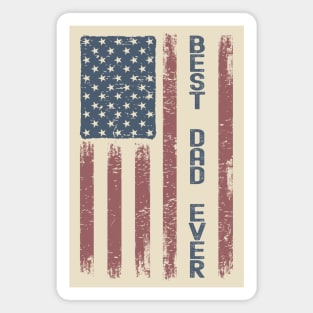 American Father's Day - Best Dad Ever Magnet